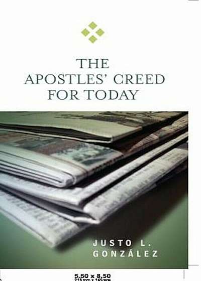 The Apostles' Creed for Today, Paperback