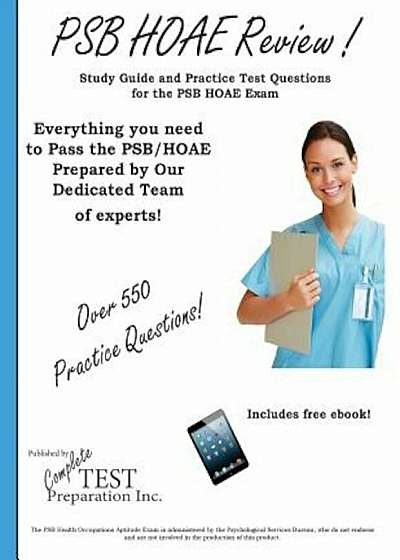 PSB HOAE Review!: Complete Health Occupations Aptitude Test Study Guide and Practice Test Questions, Paperback