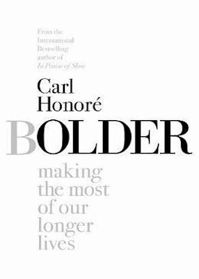 Bolder, Hardcover