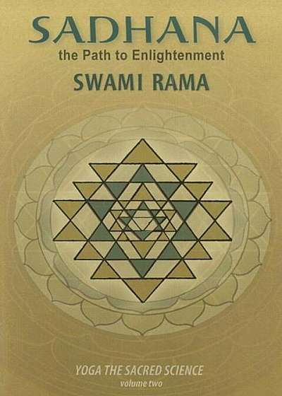 Sadhana: The Path to Enlightenment, Paperback