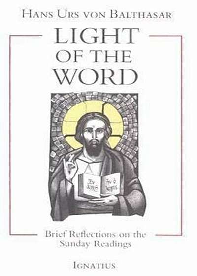 Light of the Word: Brief Reflections on the Sunday Readings, Paperback