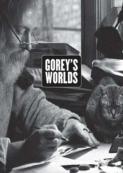 Goreys Worlds, Hardcover
