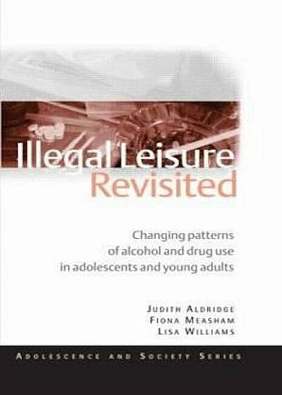 Illegal Leisure Revisited, Paperback