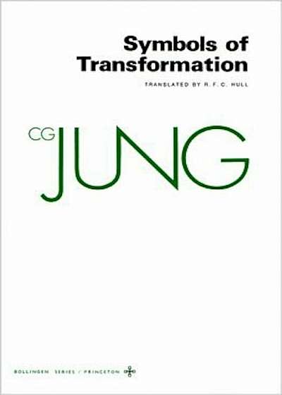 Collected Works of C.G. Jung, Volume 5: Symbols of Transformation, Paperback