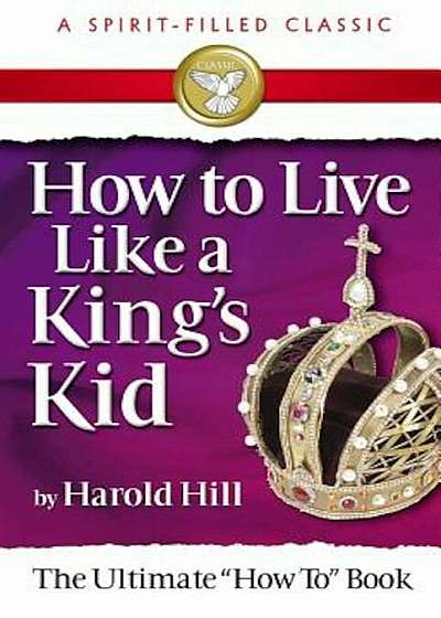How to Live Like a Kings Kid, Paperback