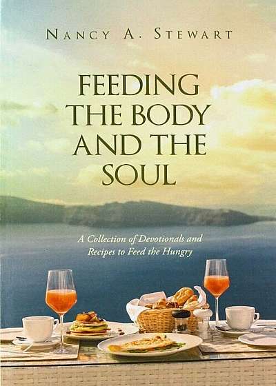 Feeding the Body and the Soul, Paperback