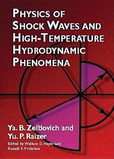 Physics of Shock Waves and High-Temperature Hydrodynamic Phenomena, Paperback