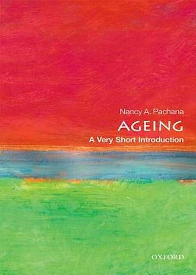 Ageing: A Very Short Introduction, Paperback