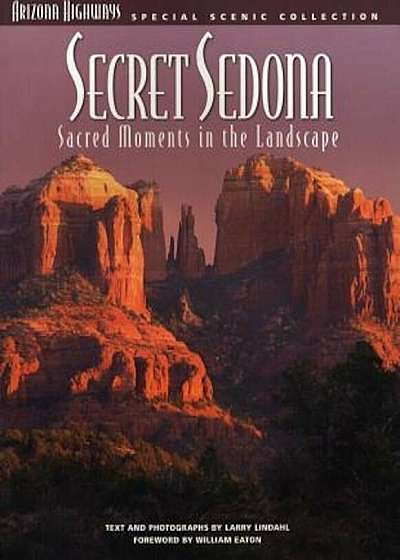 Secret Sedona: Sacred Moments in the Landscape, Paperback