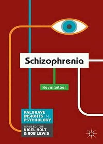 Schizophrenia, Paperback