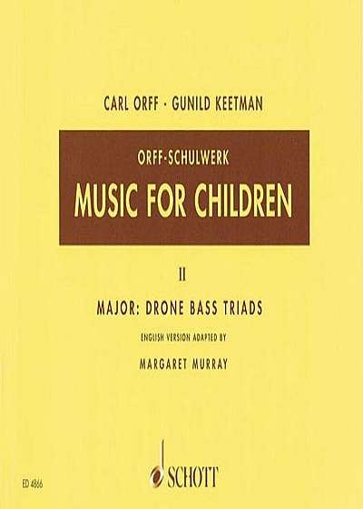 Music for Children, Volume 2: Major: Drone Bass-Triads, Paperback