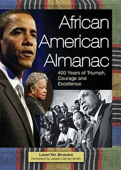 African American Almanac: 400 Years of Triumph, Courage and Excellence, Paperback