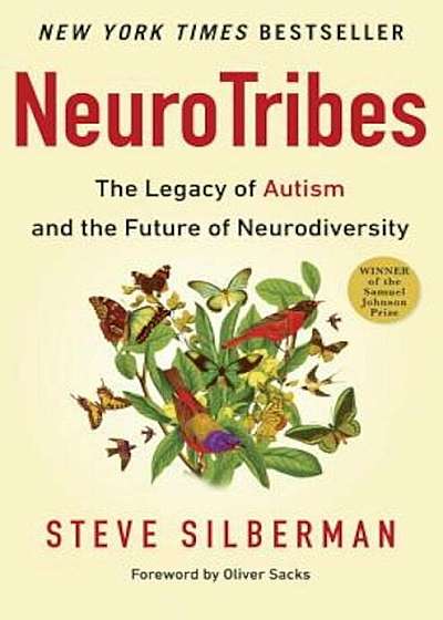 Neurotribes: The Legacy of Autism and the Future of Neurodiversity, Hardcover