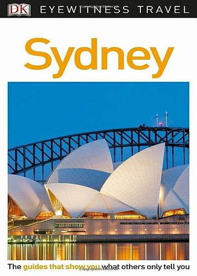 DK Eyewitness Travel Guide: Sydney, Paperback