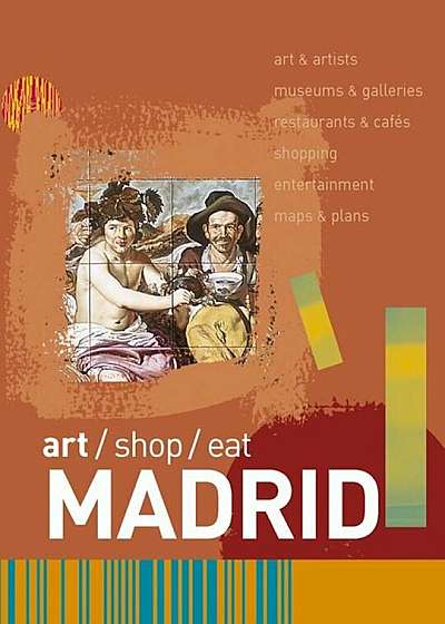 art/shop/eat Madrid, Paperback