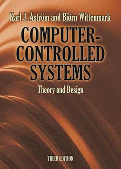 Computer-Controlled Systems: Theory and Design, Paperback