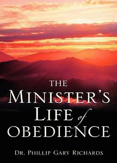 The Minister's Life of Obedience, Paperback