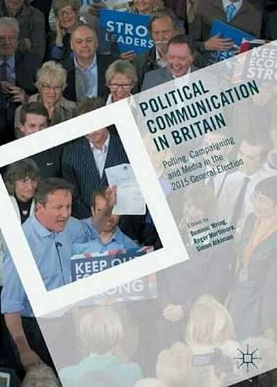 Political Communication in Britain, Paperback