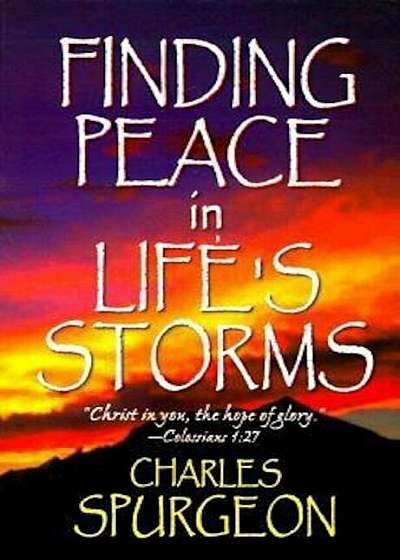 Finding Peace in Lifes Storms, Paperback