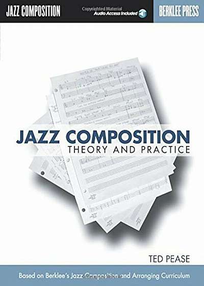 Jazz Composition: Theory and Practice, Paperback