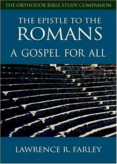 The Epistle to the Romans: A Gospel for All, Paperback