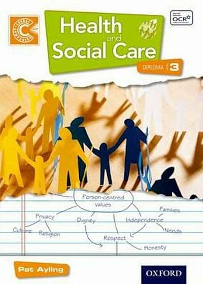 Health and Social Care Diploma Level 3 Course Companion, Paperback