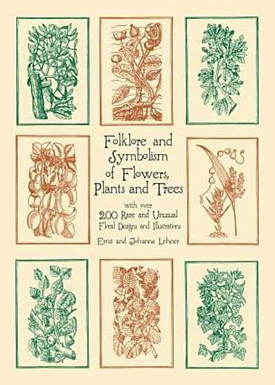 Folklore and Symbolism of Flowers, Plants and Trees, Paperback