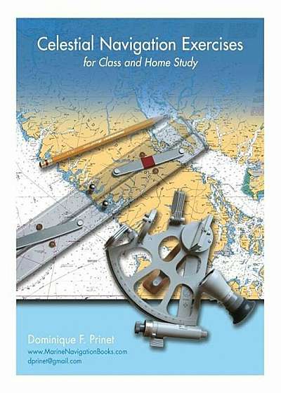 Celestial Navigation Exercises for Class and Home Study, Paperback