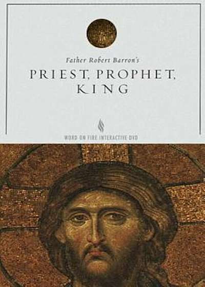 Priest, Prophet, King Study Guide, Paperback