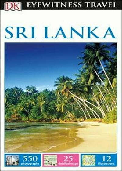 DK Eyewitness Travel Guide: Sri Lanka, Paperback