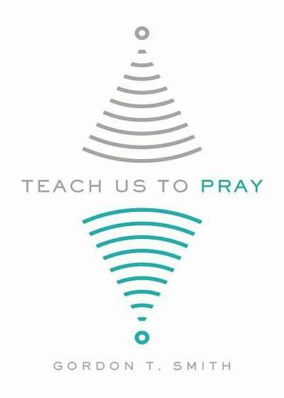 Teach Us to Pray, Paperback