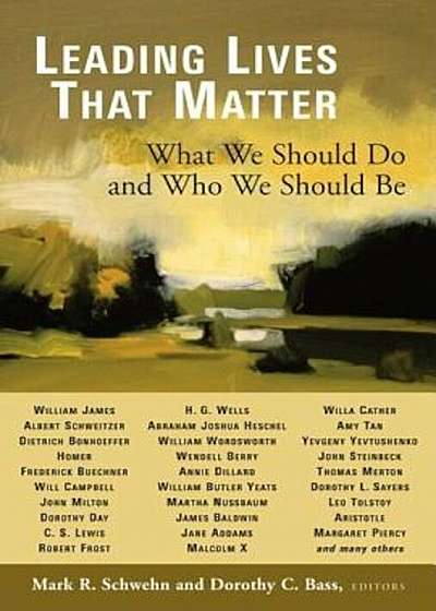 Leading Lives That Matter: What We Should Do and Who We Should Be, Paperback