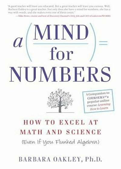 A Mind for Numbers: How to Excel at Math and Science (Even If You Flunked Algebra), Paperback