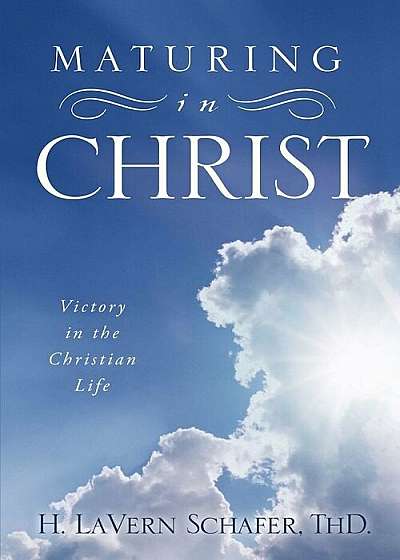 Maturing in Christ, Paperback