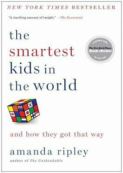 The Smartest Kids in the World: And How They Got That Way, Paperback