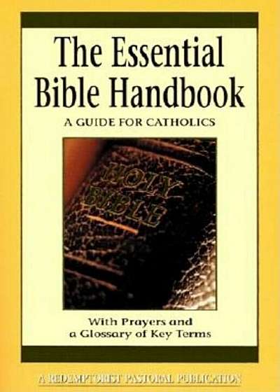 Essential Bible Handbook: A Guide for Catholics, Paperback