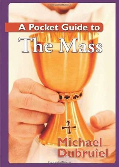 A Pocket Guide to the Mass, Paperback