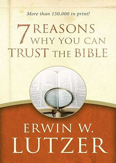 7 Reasons Why You Can Trust the Bible, Paperback
