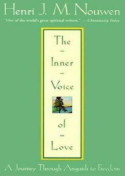 The Inner Voice of Love: A Journey Through Anguish to Freedom, Paperback