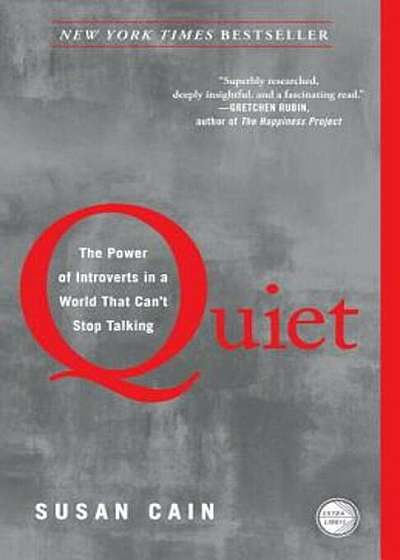 Quiet: The Power of Introverts in a World That Can't Stop Talking, Paperback