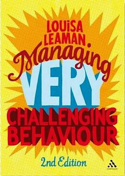 Managing Very Challenging Behaviour, Paperback