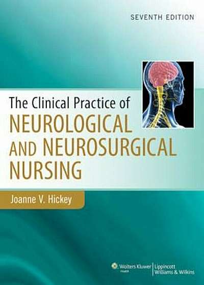 Clinical Practice of Neurological & Neurosurgical Nursing, Hardcover