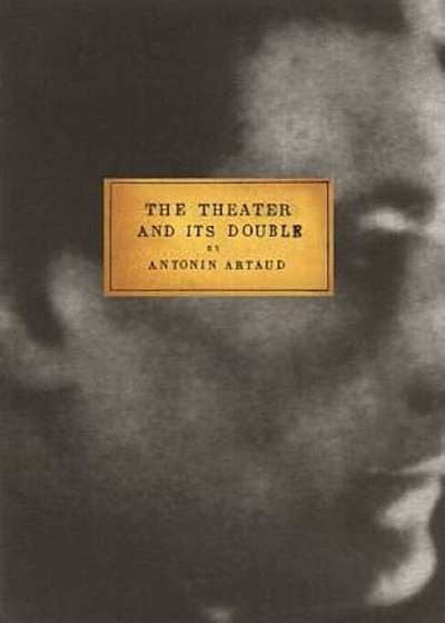 The Theater and Its Double, Paperback