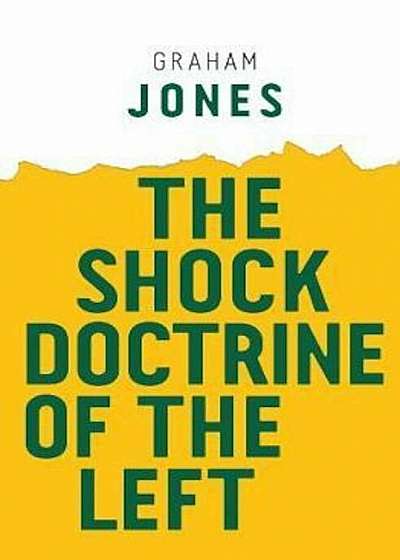 Shock Doctrine of the Left, Paperback