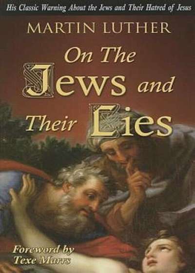 On the Jews and Their Lies, Paperback