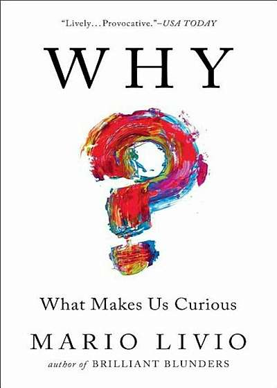 Why': What Makes Us Curious, Paperback