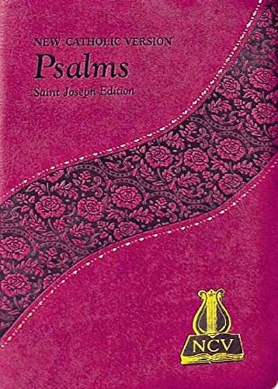 The Psalms: New Catholic Version, Hardcover