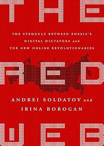 The Red Web: The Kremlin's Wars on the Internet, Paperback