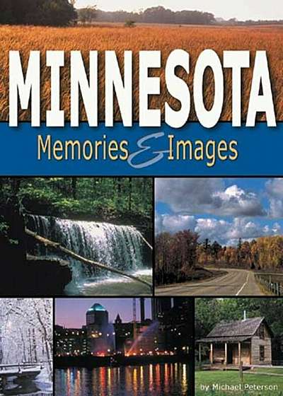 Minnesota Memories & Images, Paperback