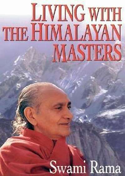 Living with the Himalayan Masters, Paperback